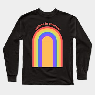 believe in yourself Long Sleeve T-Shirt